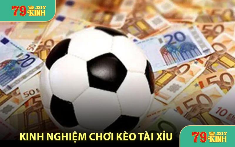 Kinh nghiệm chơi kèo Nhà cái chuẩn ăn thưởng lớn