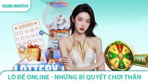 Lô Đề Online - Những Bí Quyết Chơi Thắng Lớn Và Hiệu Quả
